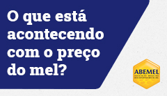 O QUE ESTÁ ACONTECENDO COM O PREÇO DO MEL?